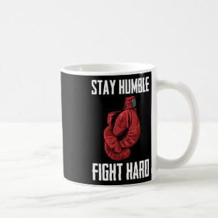 Caneca De Café Mantenha-se humilde Lutas de boxe do Duro - Boxer