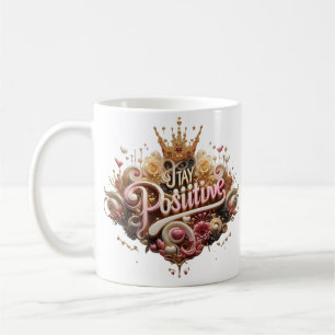 Caneca De Café Mantenha-se positivo" Mug - um presente perfeito d