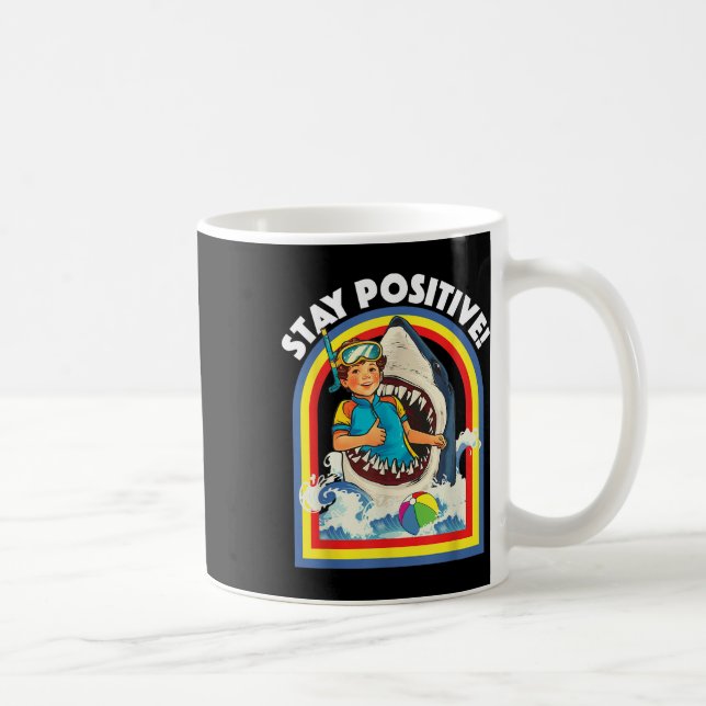 Caneca De Café Mantenha-Se Positivo - Pavimento De Tubarão - Vida (Direita)