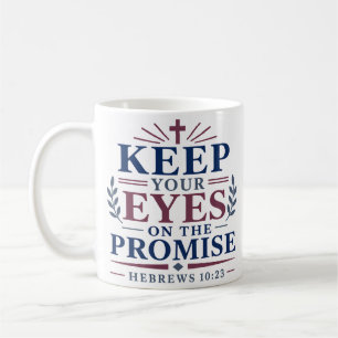 Caneca De Café Mantenha Seus Olhos Na Promessa Escritura Bíblica