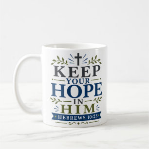 Caneca De Café Mantenha Sua Esperança Nele Citação de Encorajamen