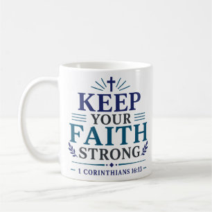 Caneca De Café Mantenha Sua Fé Forte Citação Inspiradora