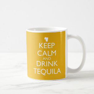 CANECA DE CAFÉ MANTENHA TEQUILA CALMO E DA BEBIDA