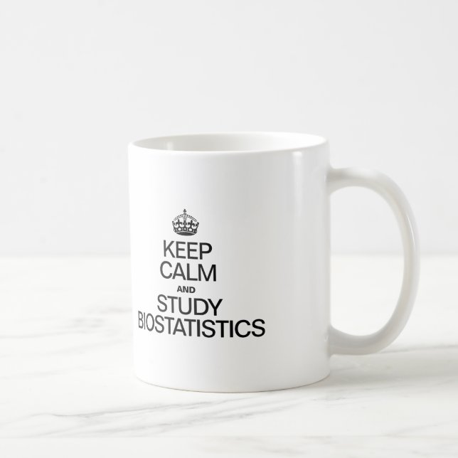 CANECA DE CAFÉ MANTER A CALMA E ESTUDAR A BIOSTATISTICA (Direita)