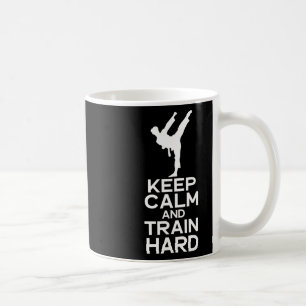 Caneca De Café Manter Calma E Treinar O Caratê De Duro