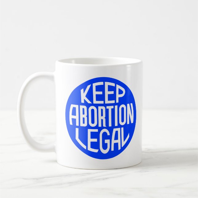 Caneca De Café Manter Legalidade do Aborto (Esquerda)