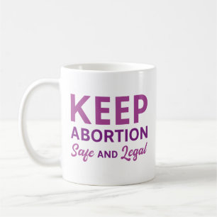 Caneca De Café Manter O Aborto Seguro E Legal