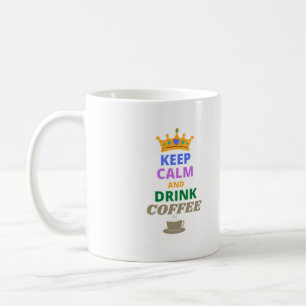 CANECA DE CAFÉ MANTER O CAFÉ DE CALMA E BEBER  
