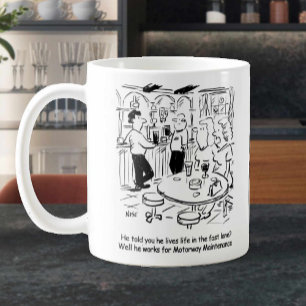 Caneca De Café Manutenção da autoestrada - Vida na faixa rápida. 