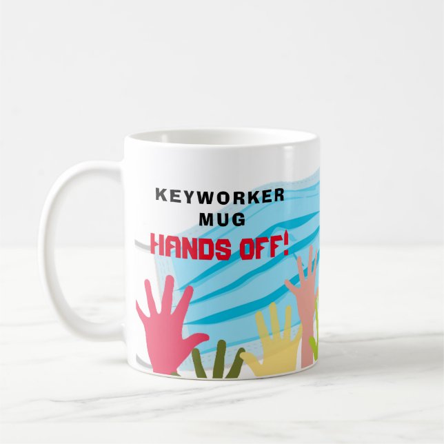 Caneca De Café MÃOS DE MACHORRO DO Keyworker DESLIGADAS! Máscara  (Esquerda)
