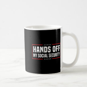 Caneca De Café Mãos Para Fora Da Minha Segurança Social