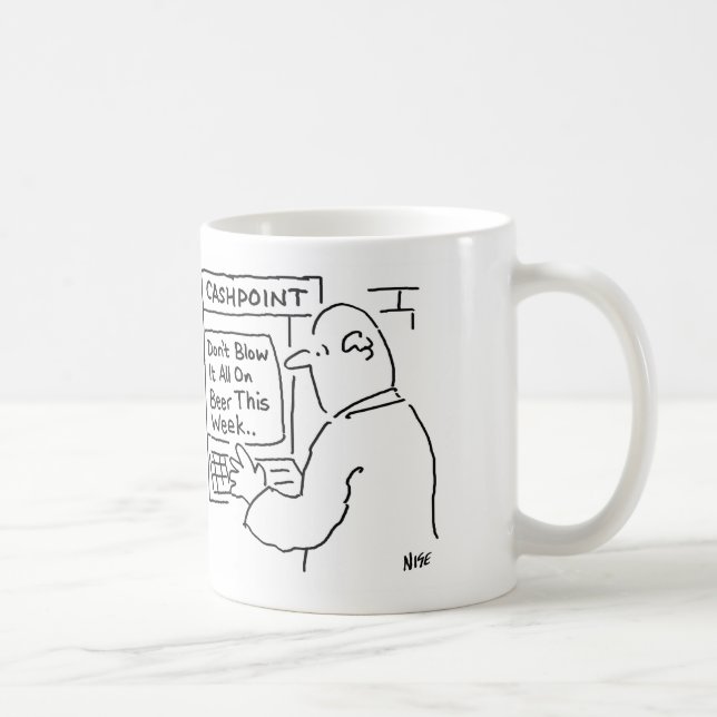 Caneca De Café Máquina de Cashpoint diz "Não soprar a cerveja" (Direita)