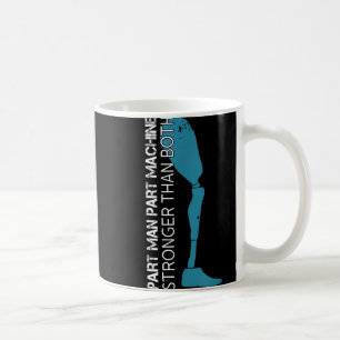 Caneca De Café Máquina De Peça De Peça Mais Forte Que A Amputação