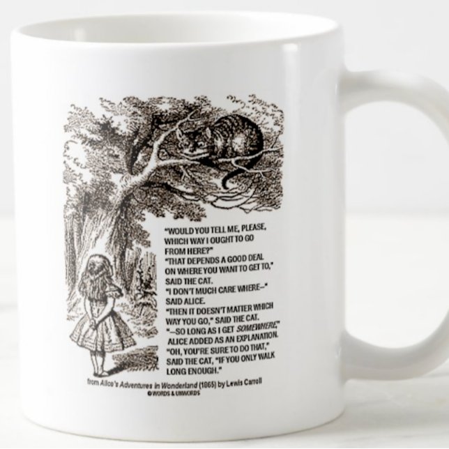 Caneca De Café Maravilha Que Forma Eu Deveria Ir Citar (Perfect mug featuring infamous Alice & Cheshire Cat passage for anyone at a crossroads in life!)