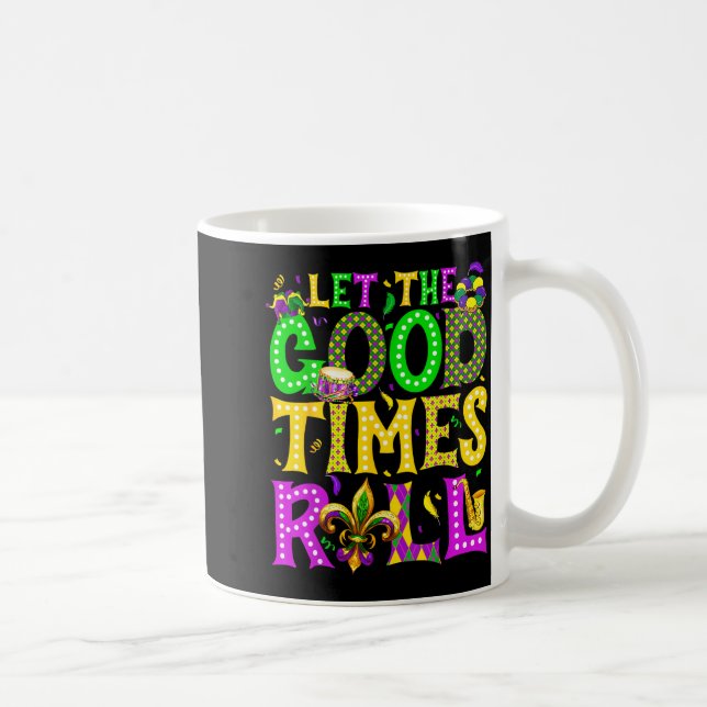 Caneca De Café Mardi Gras Let The Good Times Roll Funny Carnival  (Direita)