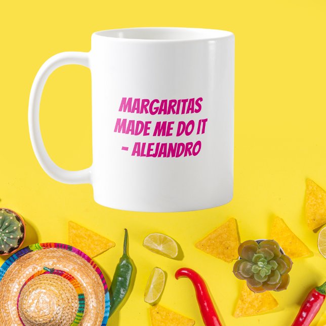 Caneca De Café "Margaritas me fez fazer isso" Cinco de Mayo perso (Criador carregado)