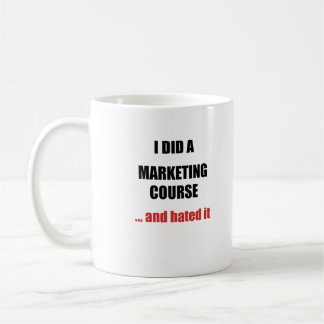 Caneca De Café Marketing Course Mug – Funny Anti-Marketing Gift