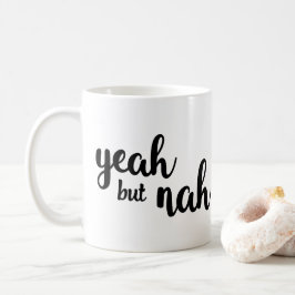 Caneca De Café Mas Nah Mug