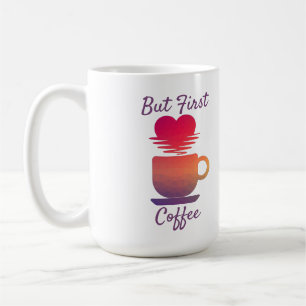 Caneca De Café Mas o primeiro café coração nascer do sol multi