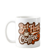 Mas Primeiro, Café"