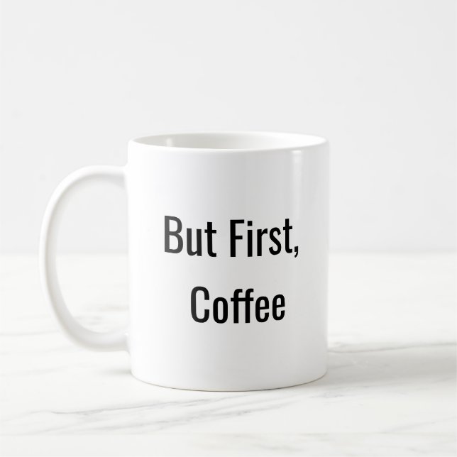 Caneca De Café Mas Primeiro, Café (Esquerda)