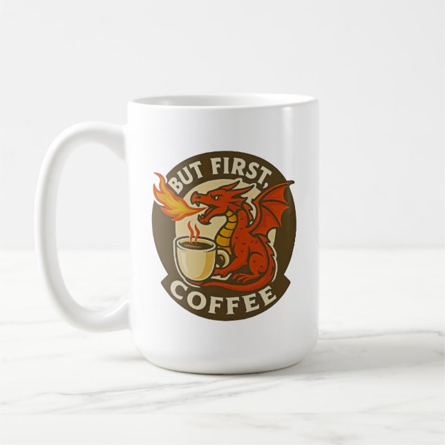 Caneca De Café Mas Primeiro Café dragão engraçado presente viciad (Esquerda)