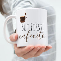 Mas Primeiro Cafecito Café Mug Cuban Espresso