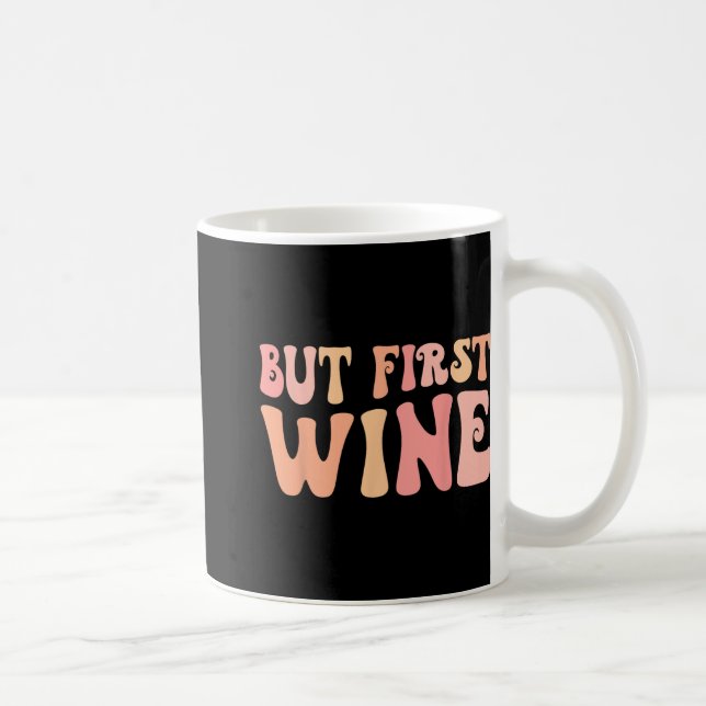 Caneca De Café Mas Primeiro Vinho Bebendo Tripulação de Bach Desp (Direita)