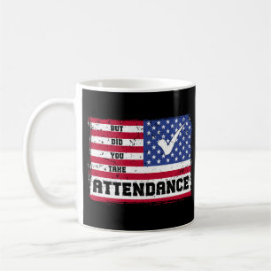 Caneca De Café Mas Você Tomou A Pavilha Americana Do Professor De