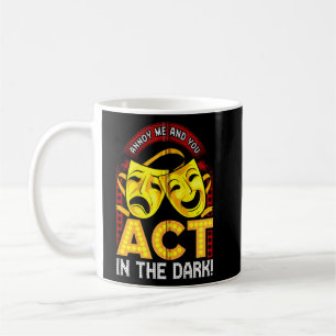 Caneca De Café Máscaras E Luzes De Teatro Engraçadas Citação Para
