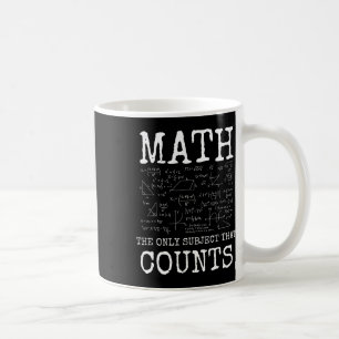 Caneca De Café Matemática é o Único Assunto Que Conta Professor D