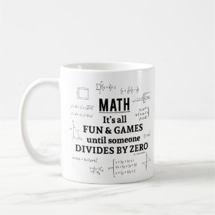 Caneca De Café Matemática: É tudo divertido e jogos até que al
