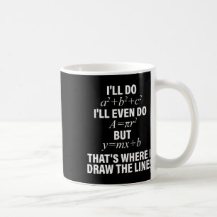 Caneca De Café Matemática eu faço, eu até faço, mas é aí que eu d