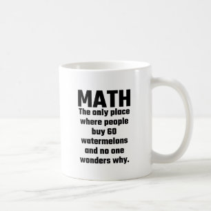 Caneca De Café Matemática o único lugar onde as pessoas compram