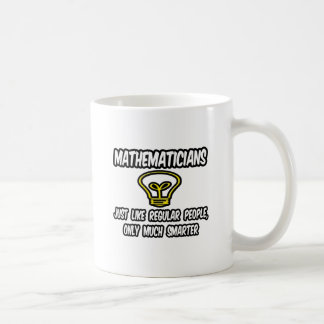 Caneca De Café Matemáticos... Pessoas regulares, apenas mais inte
