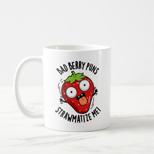 Caneca De Café Mau Berry Puns Palha Matize-Me Strawberry Pun (Esquerda)