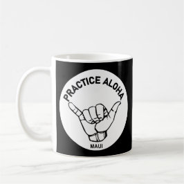 Caneca De Café Maui - Pratique Aloha Shaka (enforque-se)