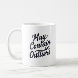 Caneca De Café May Contain Outliers Mug