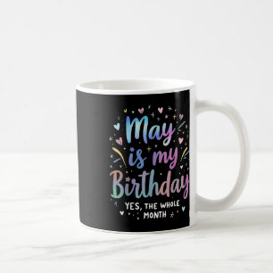 Caneca De Café May Is My Birthday Sim O Mês Inteiro Tie Dye May