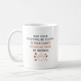 Caneca De Café May Your Stuffing Be Fluffy – Funny Thanksgiving