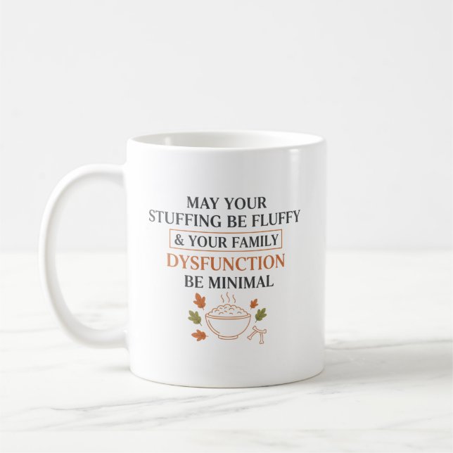Caneca De Café May Your Stuffing Be Fluffy – Funny Thanksgiving  (Esquerda)