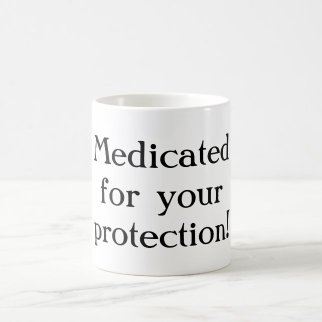 Caneca De Café Medicado para sua proteção Mug (Centro)