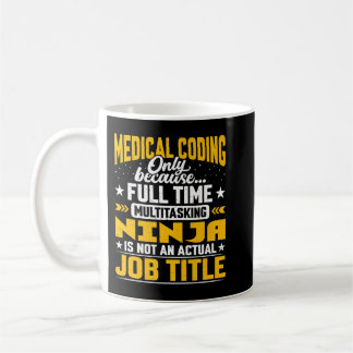 Caneca De Café Medical Coding Job Title   Funny Clinical Coder Pr