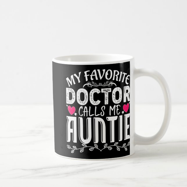 Caneca De Café Médico Favorito Me Chama Tia Divertida Mãe Médica (Direita)