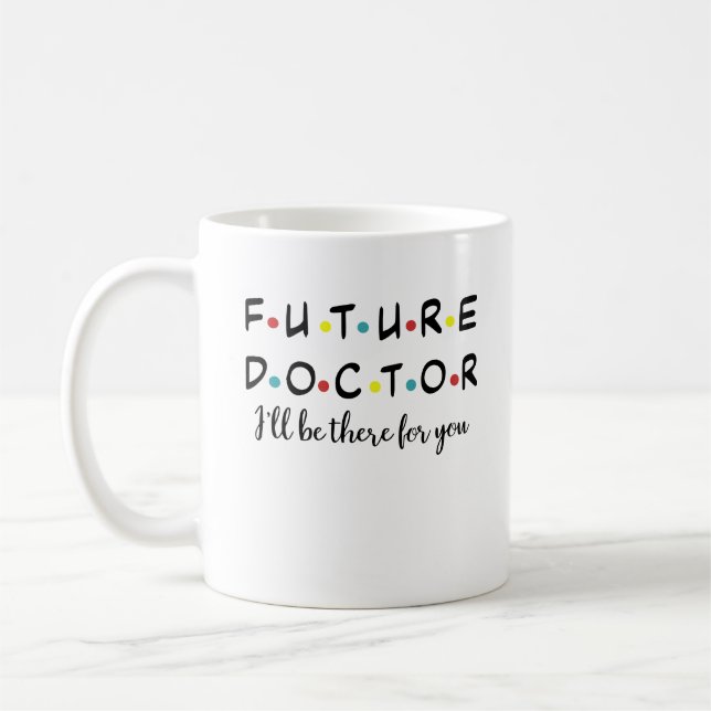 Caneca De Café Médico Futuro, Engraçado Estudante da Faculdade de (Esquerda)
