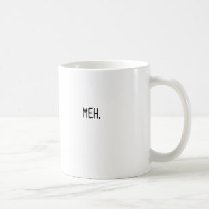 Caneca De Café meh.