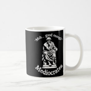 Caneca De Café Meia-Boa Suficiente Mediocrates Engraçado Filos Gr