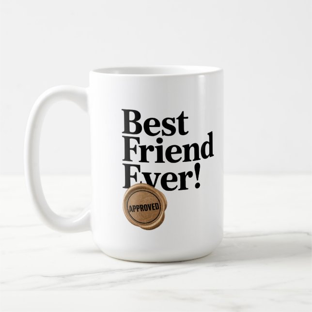 Caneca De Café Melhor Amigo De Sempre - design de texto Aprovado (Esquerda)