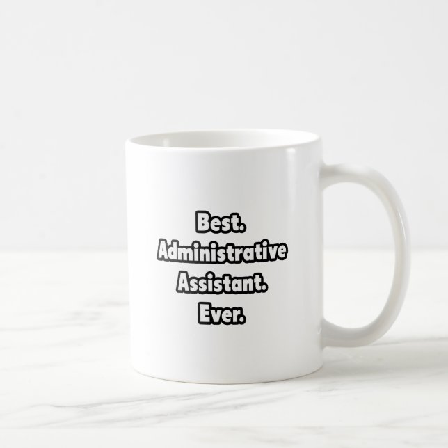 Caneca De Café Melhor. Assistente administrativo. Nunca. (Direita)