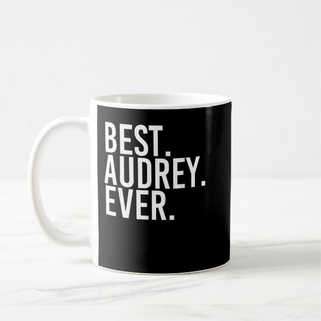 Caneca De Café MELHOR. AUDREY. NUNCA. Nome do presente Personaliz (Esquerda)